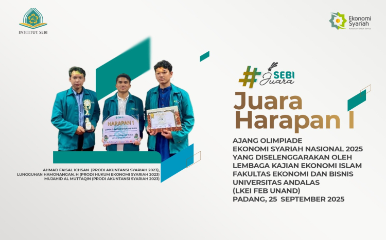 Juara Harapan I, Olimpiade Ekonomi Syariah Nasional 2025, Lembaga Kajian Ekonomi Islam Fakultas Ekonomi dan Bisnis Universitas Andalas (LKEI FEB UNAND), Padang, 25 September 2025